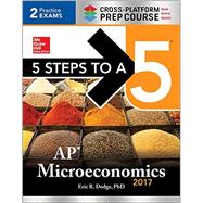 5 Steps to a 5: AP Microeconomics 2017 Cross-Platform Prep Course