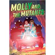 Molly and the Mutants