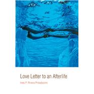 Love Letter to an Afterlife