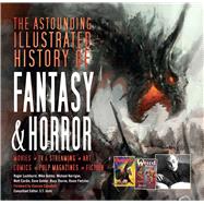 The Astounding Illustrated History of Fantasy & Horror