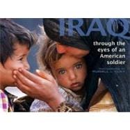 Iraq, Limited Edition : Through the Eyes of an American Soldier