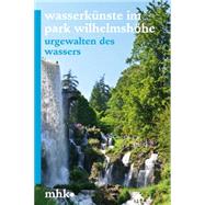 Wasserkunste Im Park Wilhelmshohe