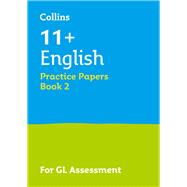 Collins 11+ Success – 11+ English Practice Papers Book 2 For the 2020 GL Assessment Tests