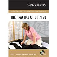 The Practice of Shiatsu