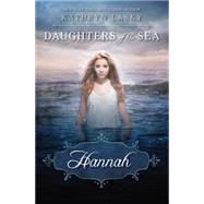Hannah (Daughters of the Sea #1)