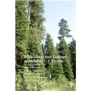 Silviculture and Ecology of Western U.s. Forests