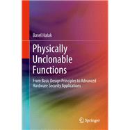 Physically Unclonable Functions