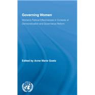 Governing Women: WomenÆs Political Effectiveness in Contexts of Democratization and Governance Reform