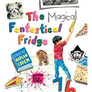 The Magical Fantastical Fridge