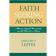 Faith Seeking Action Mission, Social Movements, and the Church in Motion