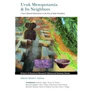 Uruk Mesopotamia & Its Neighbors