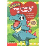 Pokemon Totodile In Love: A Valentine Sticker Storybook