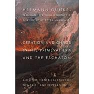 Creation And Chaos in the Primeval Era And the Eschaton