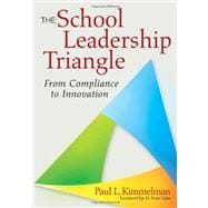 The School Leadership Triangle; From Compliance to Innovation