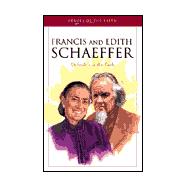 Francis and Edith Schaeffer: Defenders of the Faith