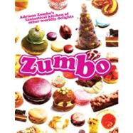 Zumbo Adriano Zumbo's fantastical kitchen of other-worldly delights