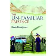 The Un-familiar Presence