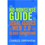 The No-nonsense Guide to Legal Issues in Web 2.0 and Cloud Computing