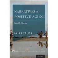Narratives of Positive Aging Seaside Stories
