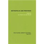 Metropolis and Province: Science in British Culture, 1780 - 1850