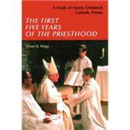 The First Five Years of the Priesthood
