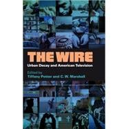 The Wire Urban Decay and American Television
