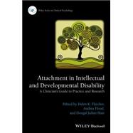 Attachment in Intellectual and Developmental Disability A Clinician's Guide to Practice and Research