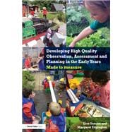 Developing High Quality Observation, Assessment and Planning in the Early Years: Made to Measure