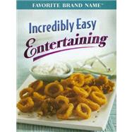 Incredibly Easy Entertaining