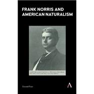 Frank Norris and American Naturalism