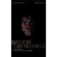 Rough Crossings : Britain, the Slaves and the American Revolution