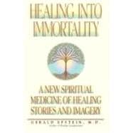 Healing into Immortality