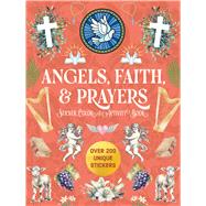 Angels, Faith & Prayers Sticker, Color & Activity Book Over 200 Unique Stickers