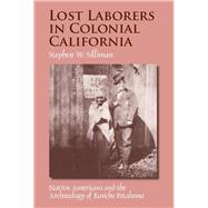 Lost Laborers in Colonial California