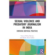 Sexual Violence and Predatory Journalism in India