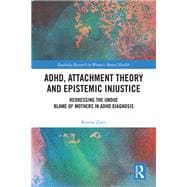ADHD, Attachment Theory and Epistemic Injustice