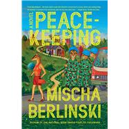 Peacekeeping A Novel