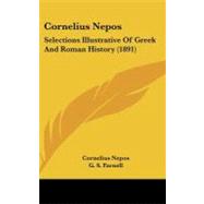 Cornelius Nepos : Selections Illustrative of Greek and Roman History (1891)