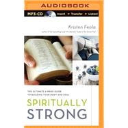 Spiritually Strong: The Ultimate 6-week Guide to Building Your Body and Soul