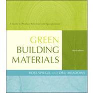 Green Building Materials A Guide to Product Selection and Specification