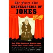 Friars Club Encyclopedia of Jokes Revised and Updated! Over 2,000 One-Liners, Straight Lines, Stories, Gags, Roasts, Ribs, and Put-Downs