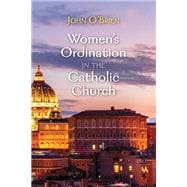 Women’s Ordination in the Catholic Church