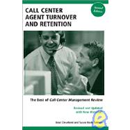 Call Center Agent Turnover and Retention : The Best of Call Center Management Review, Second Edition