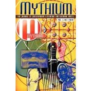 Mythium : A Journal of Contemporary Literature, Volume 1 Number 1