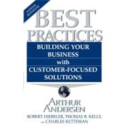 Best Practices Building Your Business with Customer-Focused Solutions