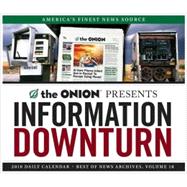 The Onion Presents Information Downturn 2010 Daily Calendar