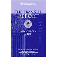 The Franklin Report, New York City 2003: The Insider's Guide to Home Services