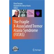 The Fragile X-associated Tremor Ataxia Syndrome Fxtas