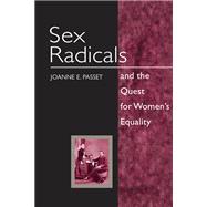 Sex Radicals and the Quest for Women's Equality