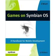 Games on Symbian OS : A Handbook for Mobile Development